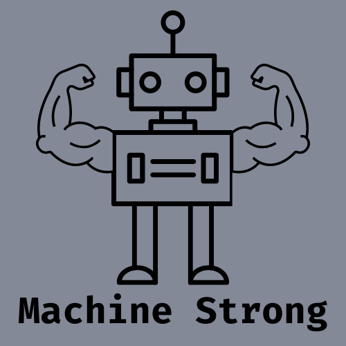 Machine Strong